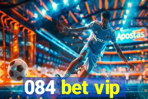 084 bet vip